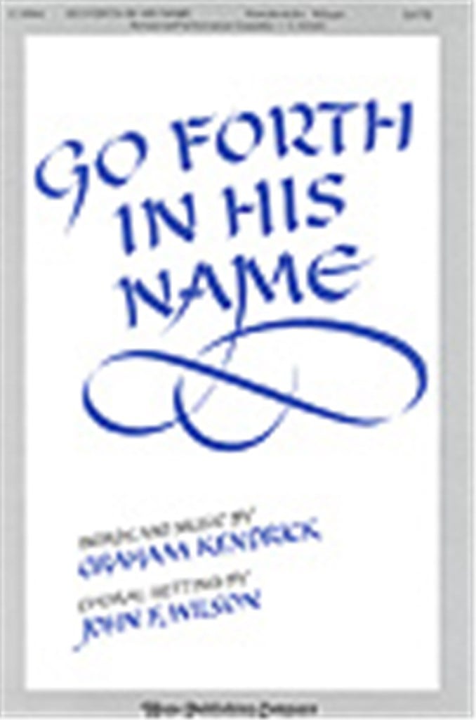 Go Forth In His Name